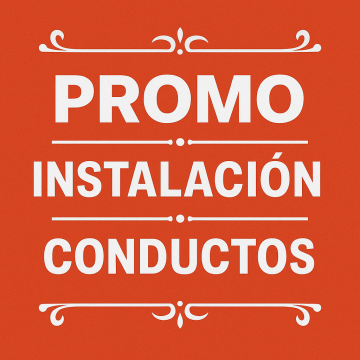 Promo instalación Conductos