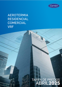 Carrier tarifa aerotermia residencial comercial vrf 2025.